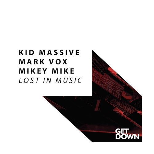 Kid Massive, Mark Vox, Mikey Mike - Lost In Music [GD269]